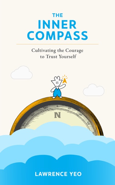 The Inner Compass — Lawrence Yeo